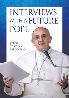 Book cover for Interviews with a Future Pope