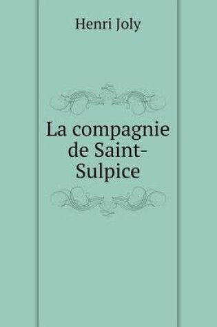 Cover of La compagnie de Saint-Sulpice