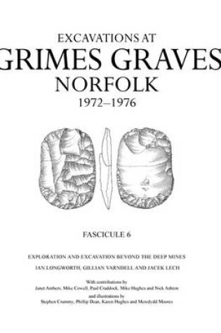 Cover of Excavations at Grimes Graves, Norfolk, 1972-1976