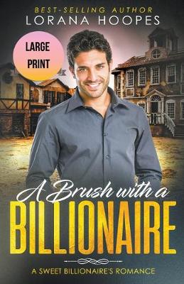 Book cover for A Brush with a Billiionaire Large Print Edition