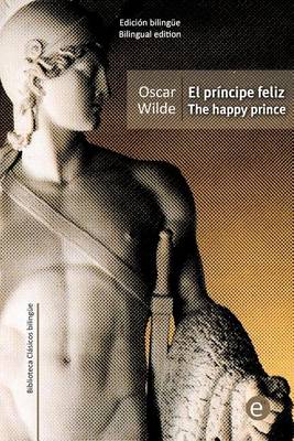 Book cover for El príncipe feliz/The happy prince