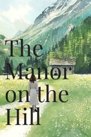 Cover of The Manor on the Hill