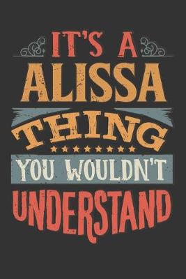 Book cover for Its A Alissa Thing You Wouldnt Understand