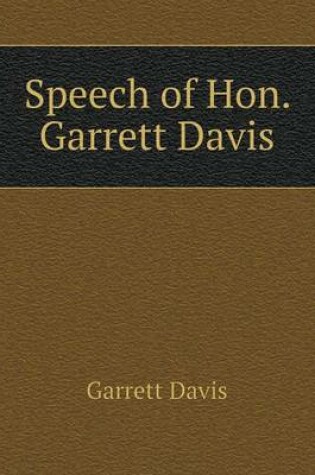 Cover of Speech of Hon. Garrett Davis