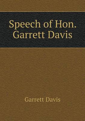 Book cover for Speech of Hon. Garrett Davis