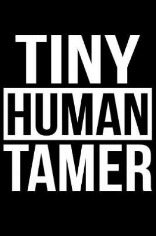 Cover of Tiny Human Tamer