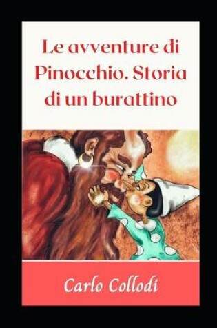 Cover of Le avventure di Pinocchio. Storia di un burattino Illustrata