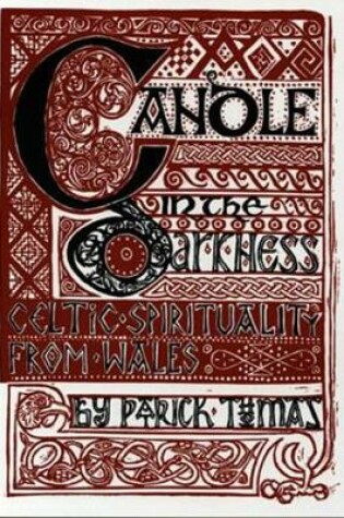 Cover of Candle in the Darkness, A - Celtic Spirituality from Wales