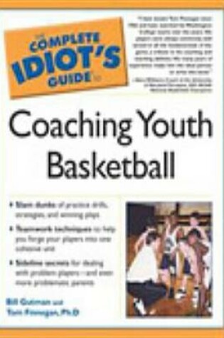 Cover of The Complete Idiot's Guide to Coaching Youth Basketball