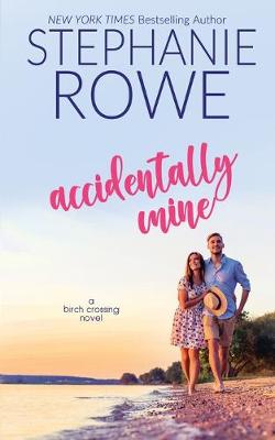 Book cover for Accidentally Mine