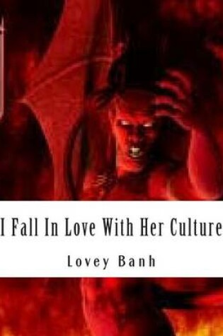 Cover of I Fall in Love with Her Culture