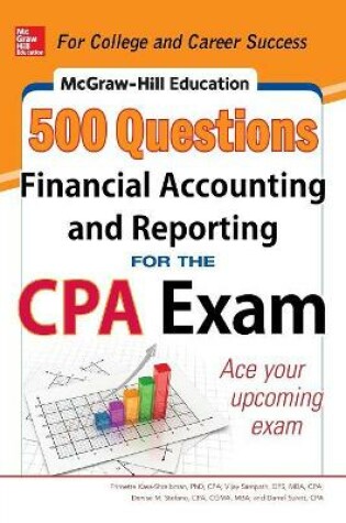 Cover of McGraw-Hill Education 500 Financial Accounting and Reporting Questions for the CPA Exam