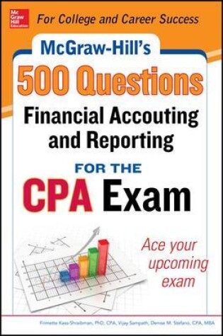 Cover of McGraw-Hill Education 500 Financial Accounting and Reporting Questions for the CPA Exam