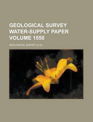 Book cover for Geological Survey Water-Supply Paper Volume 1550