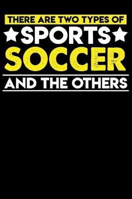 Book cover for There are two types of sports Soccer and the others