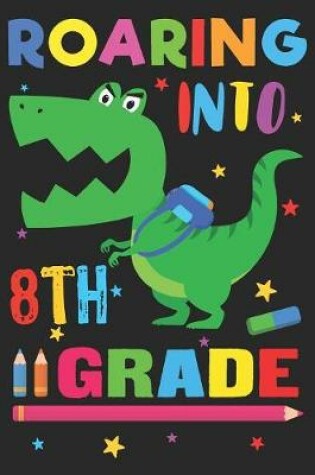 Cover of Roaring into 8th Grade