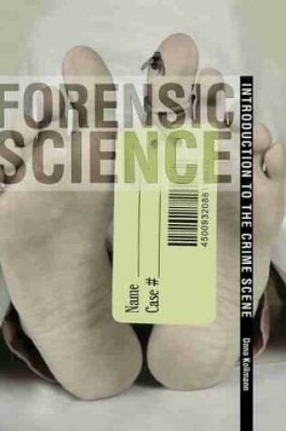 Cover of Forensic Science: Introduction to the Crime Scene