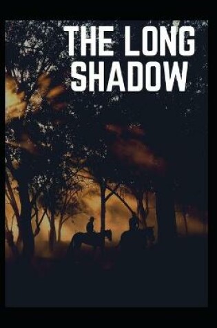 Cover of The Long Shadow Annotated