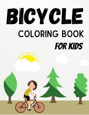 Book cover for Bicycle Coloring Book For Kids