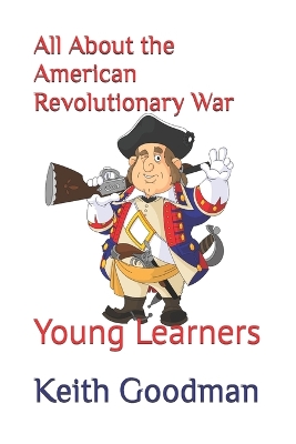 Cover of All About the American Revolutionary War