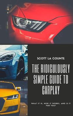 Book cover for The Ridiculously Simple Guide to Carplay