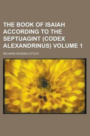 Cover of The Book of Isaiah According to the Septuagint (Codex Alexandrinus) Volume 1