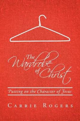 Cover of The Wardrobe of Christ