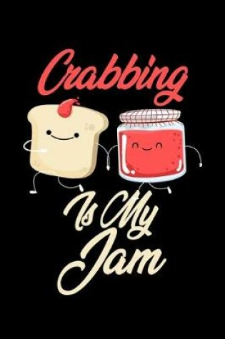 Cover of Crabbing is My Jam