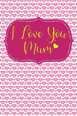 Book cover for I Love You Mum