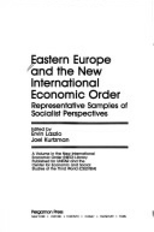 Cover of Eastern Europe and the New International Economic Order