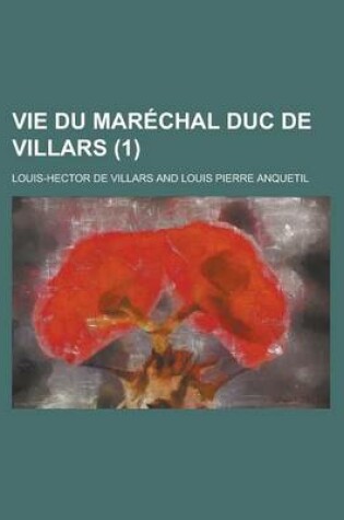 Cover of Vie Du Marechal Duc de Villars (1 )