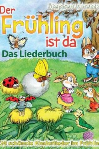 Cover of Der Fruhling ist da - 20 schoenste Kinderlieder im Fruhling