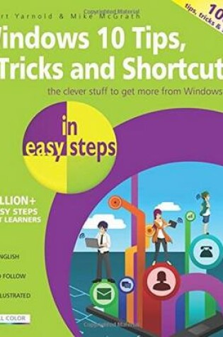 Cover of Windows 10 Tips, Tricks & Shortcuts in Easy Steps