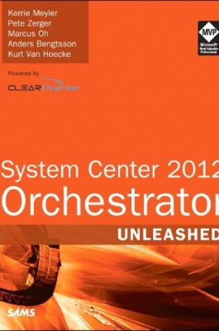 Cover of System Center 2012 Orchestrator Unleashed