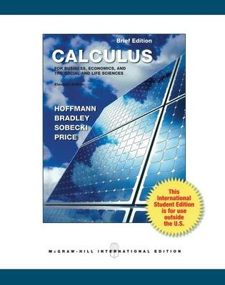 Book cover for Calculus for Business, Economics, and the Social and Life Sciences, Brief Version (Int'l Ed)