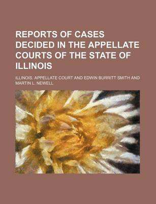 Book cover for Reports of Cases Decided in the Appellate Courts of the State of Illinois (Volume 71)