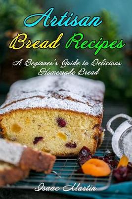 Book cover for Artisan Bread Recipes