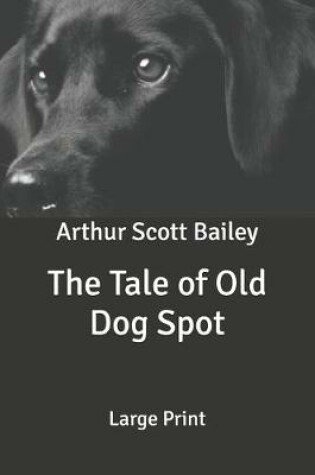 Cover of The Tale of Old Dog Spot