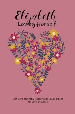 Cover of Elizabeth Loving Herself