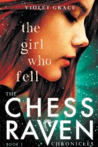 Cover of The Girl Who Fell: Chess Raven Chronicles Book 1