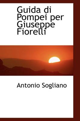 Book cover for Guida Di Pompei Per Giuseppe Fiorelli