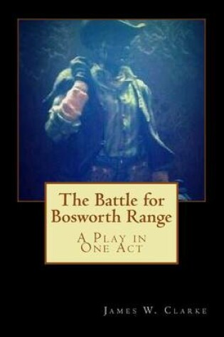 Cover of The Battle for Bosworth Range