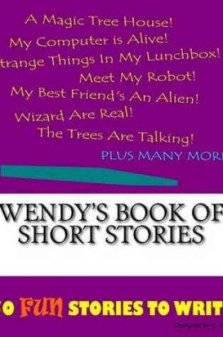 Cover of Wendy's Book Of Short Stories