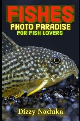 Cover of Fish Photo Paradise for Fish Lovers