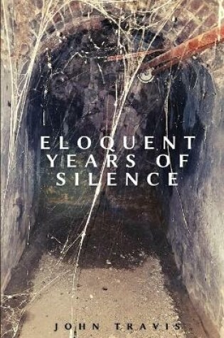 Cover of Eloquent Years of Silence