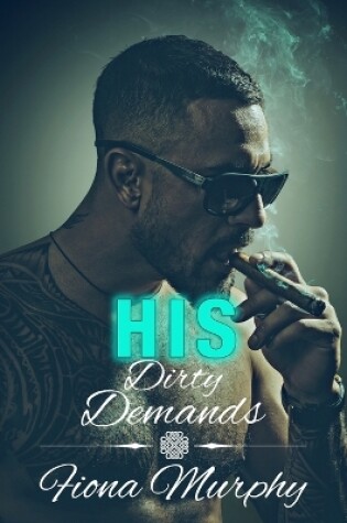 Cover of His Dirty Demands