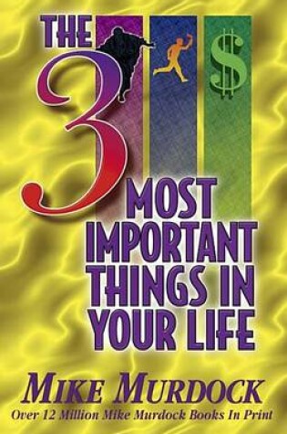 Cover of The 3 Most Important Things in Your Life