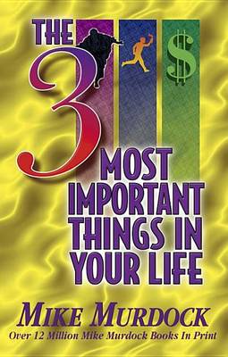 Book cover for The 3 Most Important Things in Your Life