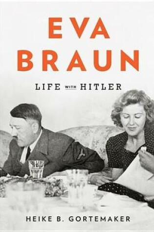 Cover of Eva Braun: Life with Hitler