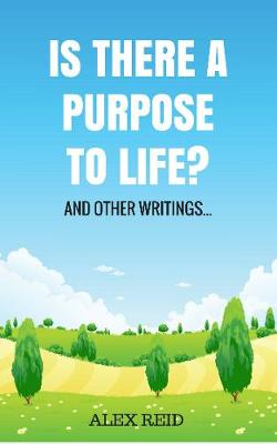 Book cover for Is there a purpose to life? & other writings